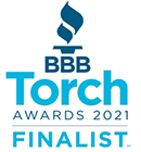 2021 Finalist For The Better Business Bureau "Torch Awards for Ethics"